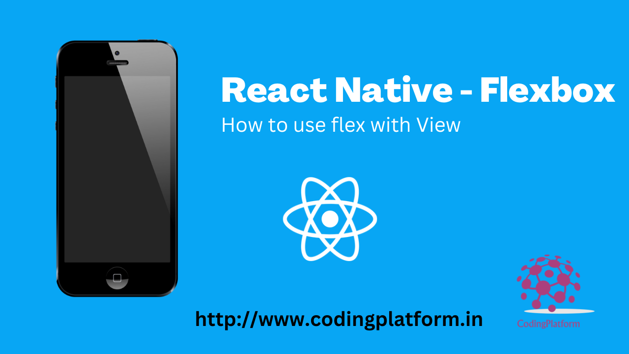 React Native – Flexbox || How to use flex in react native app