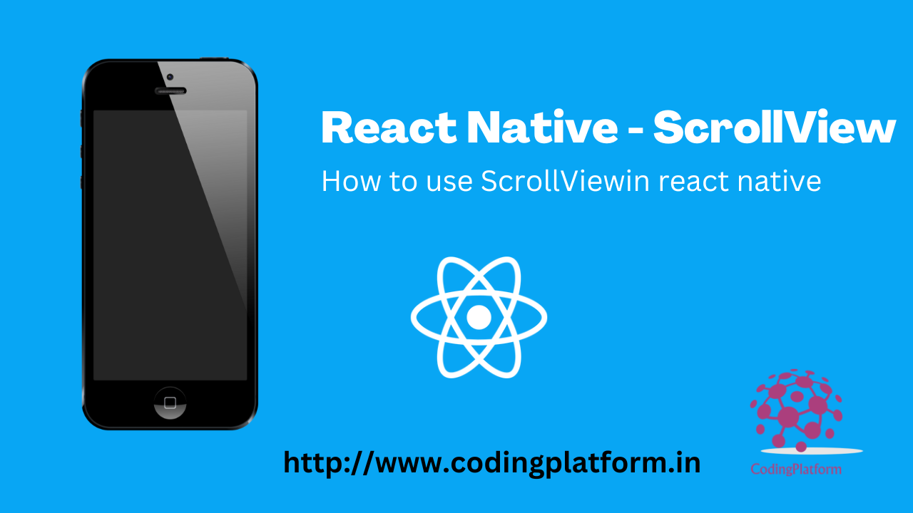 React Native – ScrollView || How to use ScrollView in react native